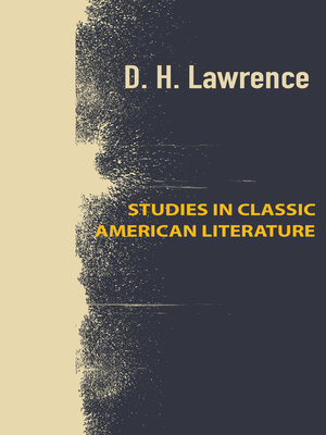 cover image of Studies In Classic American Literature